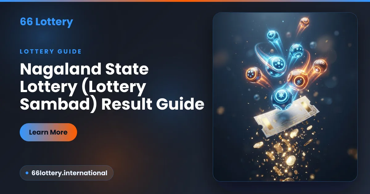 Nagaland State Lottery Sambad result guide — three daily draw windows by 66Lottery